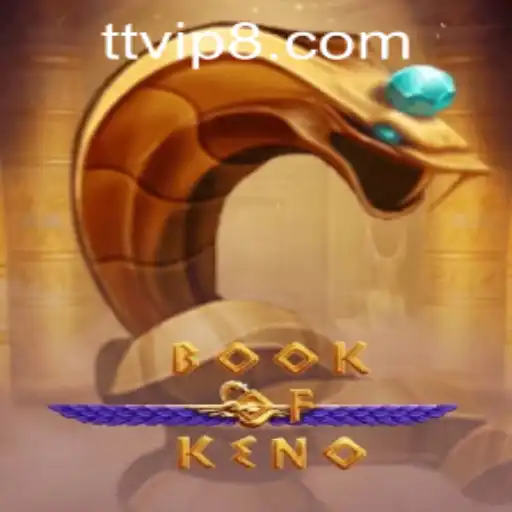 Discover the Thrilling World of BookOfKeno at TTVIP88.COM