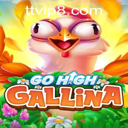 Discover the Exciting World of GoHighGallina: A New Gaming Experience